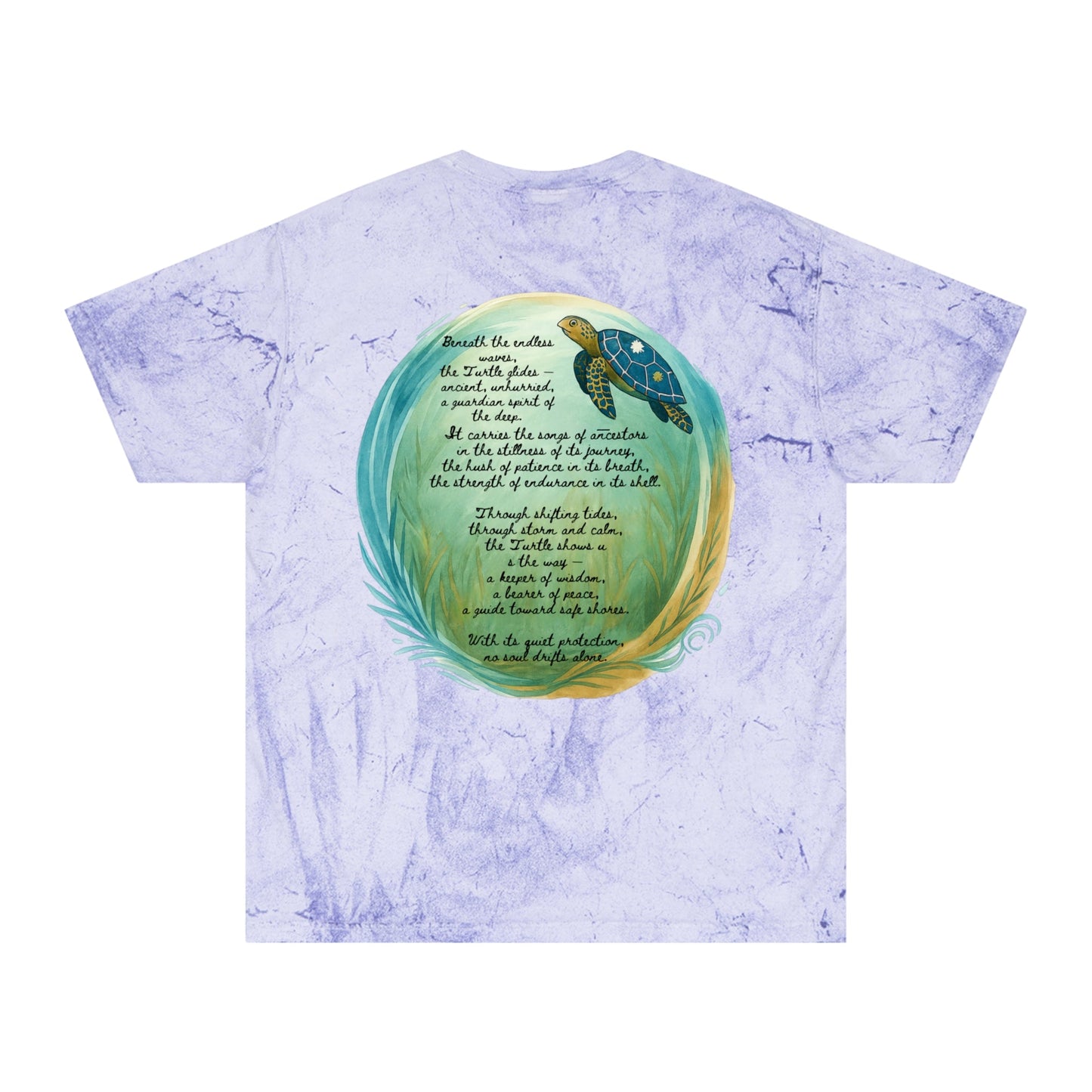 Color Blast T-Shirt - Spirit of the Turtle, No Soul Drifts Alone - Moon Mama Inspired’s Lightwoven