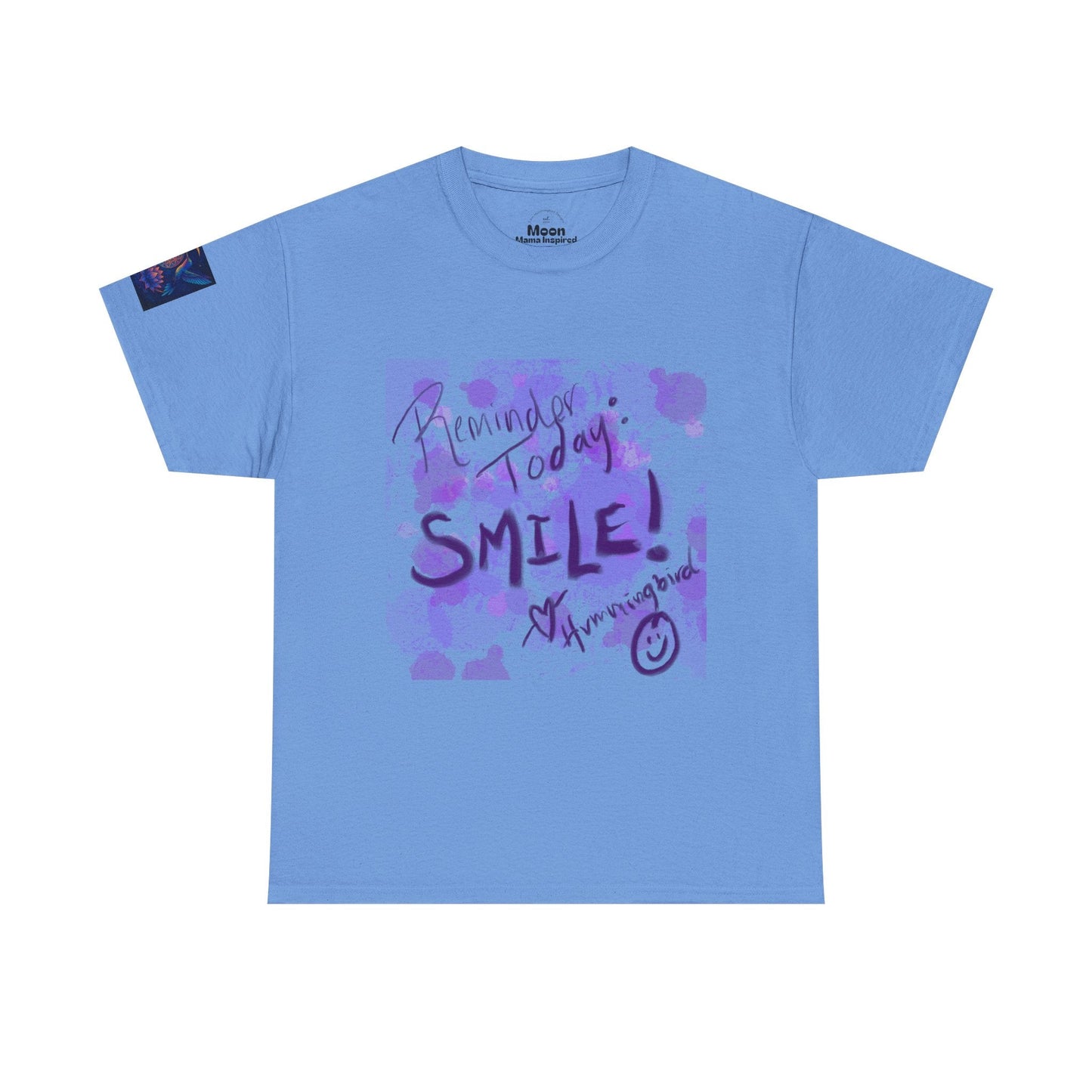 Tee Reminder Today Smile Unique Amazing Special Love Hummingbird - Moon Mama Inspired’s Lightwoven