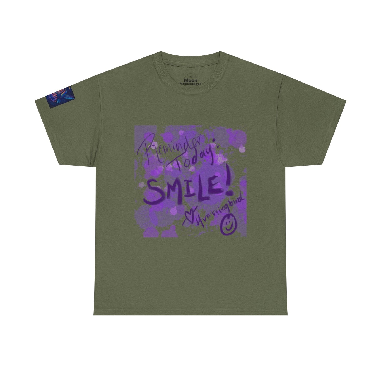Tee Reminder Today Smile Unique Amazing Special Love Hummingbird - Moon Mama Inspired’s Lightwoven