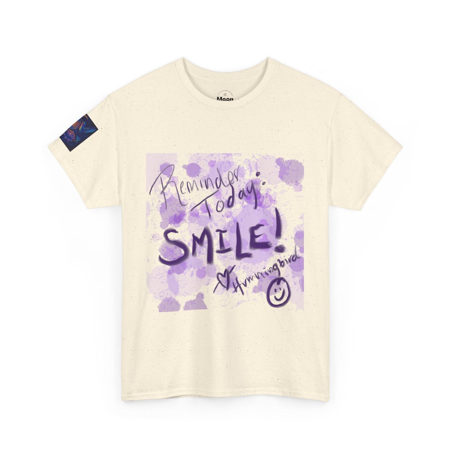 Tee Reminder Today Smile Unique Amazing Special Love Hummingbird - Moon Mama Inspired’s Lightwoven