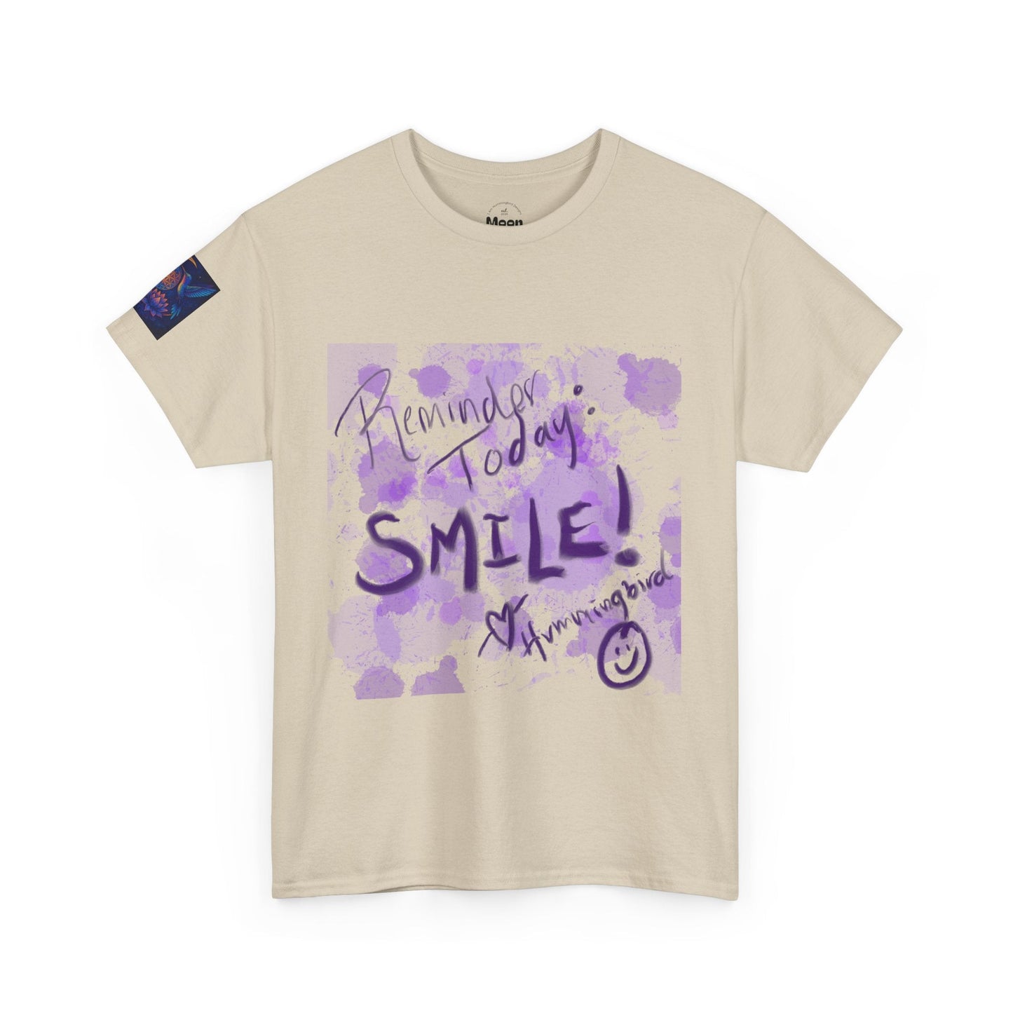 Tee Reminder Today Smile Unique Amazing Special Love Hummingbird - Moon Mama Inspired’s Lightwoven