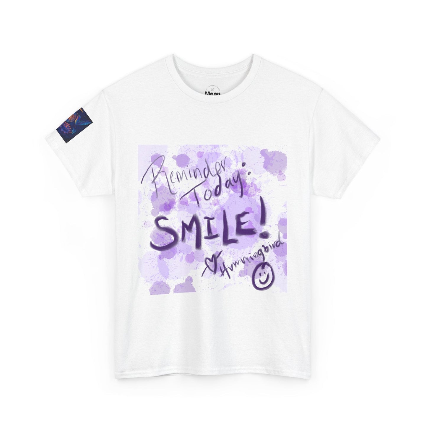 Tee Reminder Today Smile Unique Amazing Special Love Hummingbird - Moon Mama Inspired’s Lightwoven