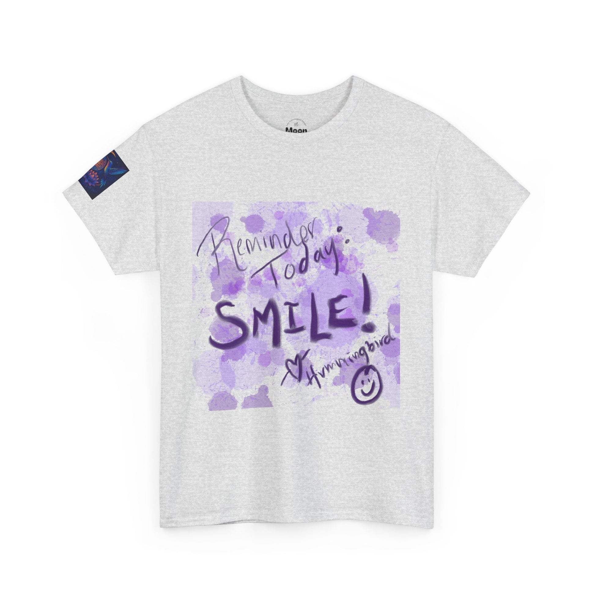 Tee Reminder Today Smile Unique Amazing Special Love Hummingbird - Moon Mama Inspired’s Lightwoven