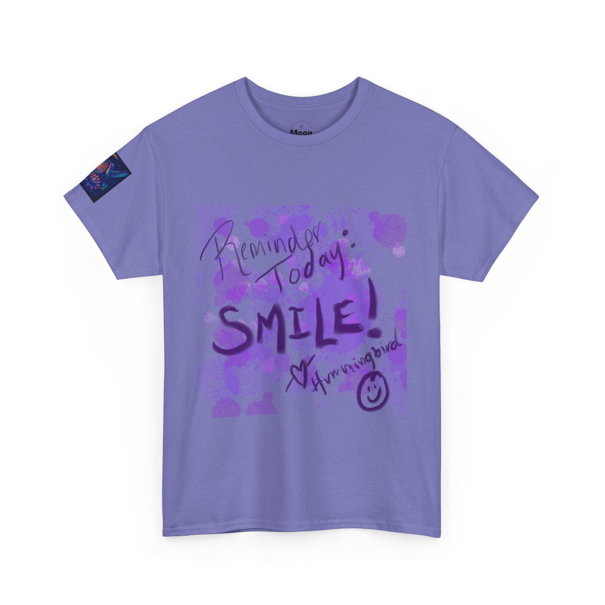 Tee Reminder Today Smile Unique Amazing Special Love Hummingbird - Moon Mama Inspired’s Lightwoven